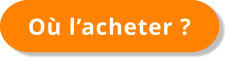 Où l’acheter ?
