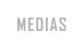 MEDIAS
